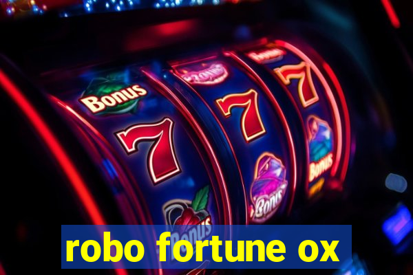 robo fortune ox